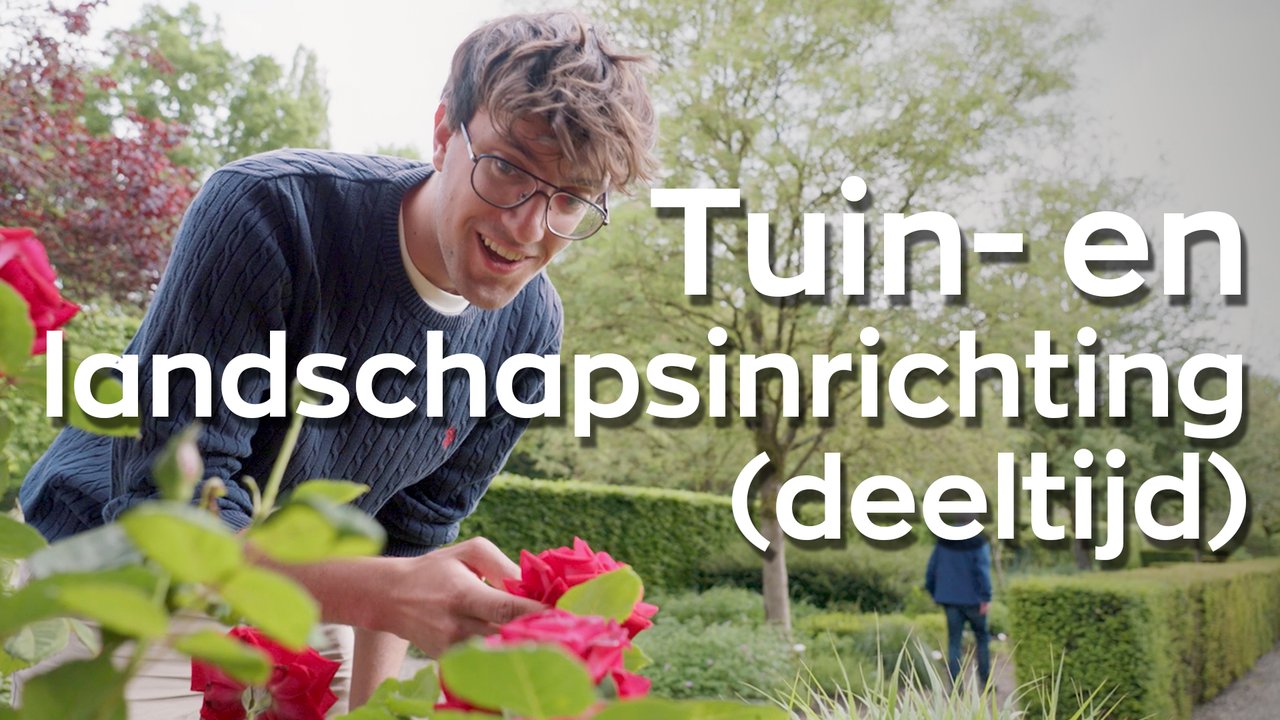 Studenten over studie Tuin- en Landschapsinrichting deeltijd